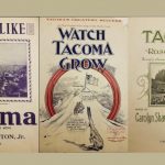 Three covers of old Tacoma booster songs, including "You'll Like Tacoma", "Watch Tacoma Grow", and "Tacoma The Rose of the West".